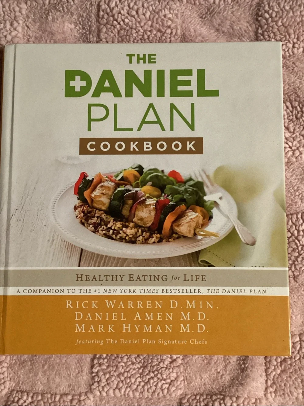 2014 The Daniel Plan Cookbook Hardcover Cookbook